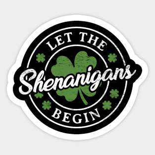 Let The Shennanigans Begin - St. Patrick's Day Sticker